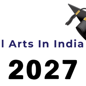 Liberal Arts In India For 2027